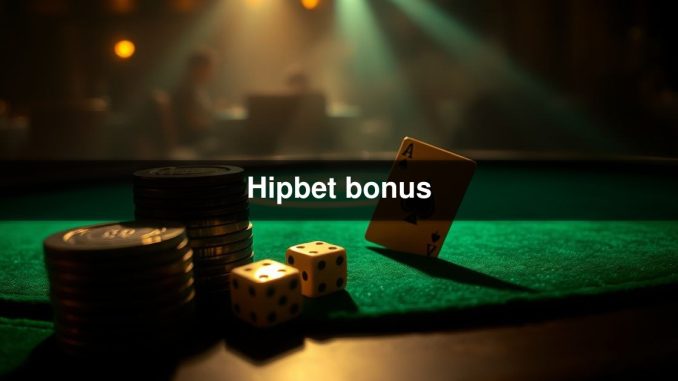 Hipbet bonus